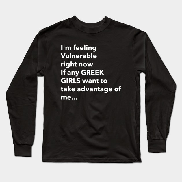 I Love Greek Girls Funny Vulnerable RN Long Sleeve T-Shirt by Tip Top Tee's